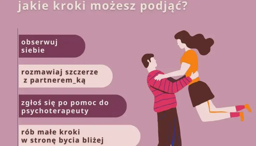 Lęk przed bliskością: objawy. Rozpoznaj i odzyskaj prawdziwą więź